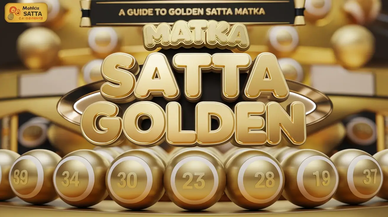 Matka Satta Golden